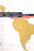 Produção Flexivel e Novas Institucionalidades na América Latina