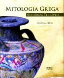 Mitologia Grega: Histrias Terrveis