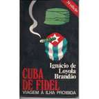 Cuba de Fidel Viagem á Ilha Proibida