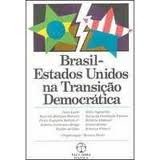 Brasil-estados Unidos na Transição Democratica