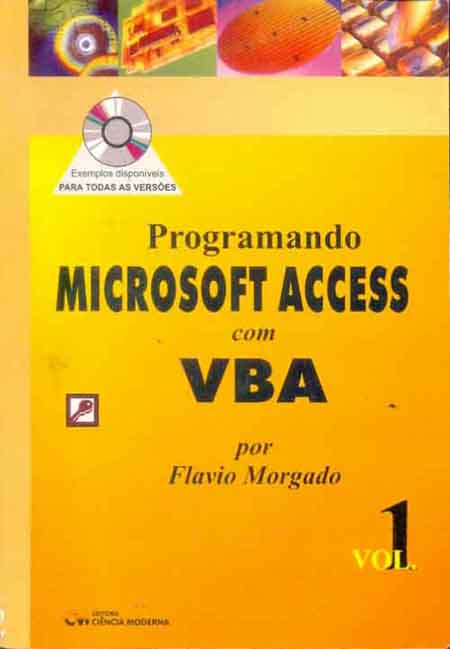 Programando Microsoft Access Com Vba Vol. 1