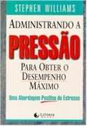 Administrando a Pressão para Obter o Desempenho Máximo