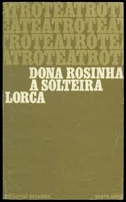 Dona Rosita, a Solteira