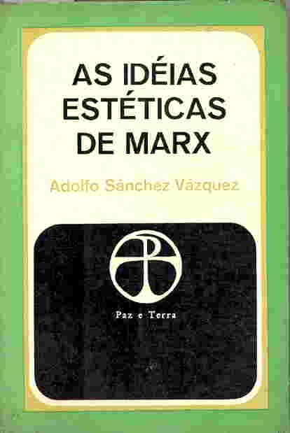 As Idias Estticas de Marx