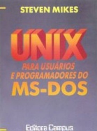 Unix para Usuarios e Programadores do Ms Dos