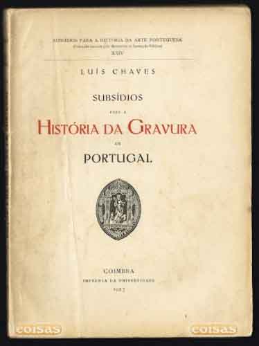 Subsídios para a História da Gravura Em Portugal