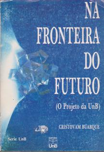 Na Fronteira do Futuro (O Projeto da UnB)