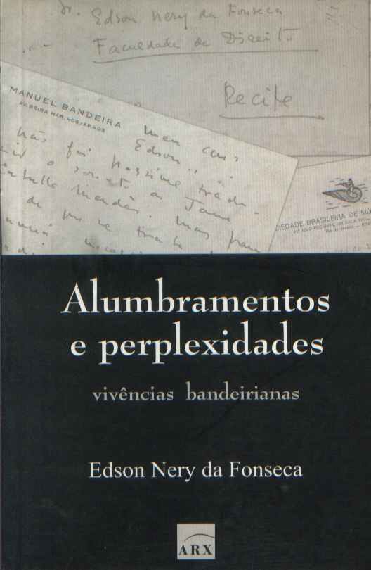 Alumbramentos e Perplexidades - Vivências Bandeirianas