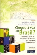 Chegou a Vez do Brasil?