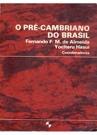 O Pre Cambriano do Brasil