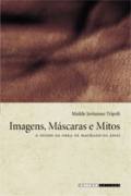 Imagens, Mscaras e Mitos - o Negro na Obra de Machado de Assis