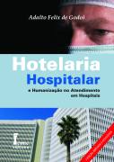 Hotelaria Hospitalar e Humanizao no Atendimento em Hospitais