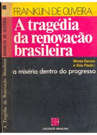 A Trag�dia da Renova��o Brasileira