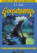 Goosebumps - O Lobisomem do Pntano da Febre