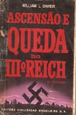 Ascensão e Queda do Terceiro Reich - Vol. 1