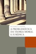 A Problemtica da Teoria Moral e Jurdica