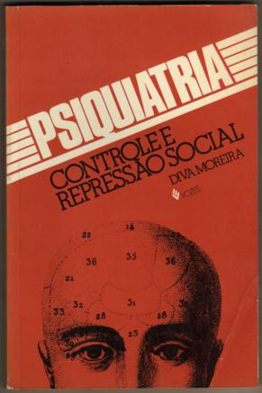 Psiquiatria Controle e Repressão Social
