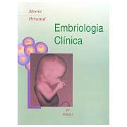Embriologia Clínica - 6ª Edição