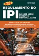 Regulamento do Ipi- Imposto Sobre Produtos Industrializados