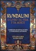 Kundalini - o Livro da Vida e da Morte