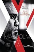 Malcolm X - Uma Vida de Reinvenes