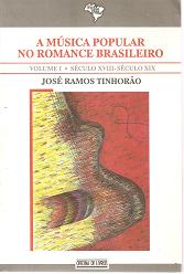 A Música Popular no Romance Brasileiro Vol. I