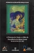 A Princesa do Oeste e o Mito da Decadncia de Minas Gerais