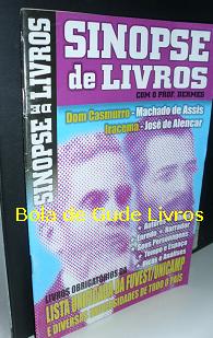 Sinopse de Livros: Dom Casmurro - Machado de Assis / Iracema - José De