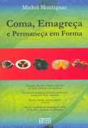 Coma, Emagreça e Permaneça Em Forma