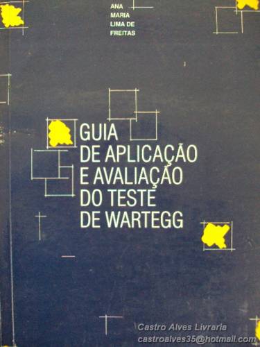 Guia de Aplicação e Avaliação do Teste de Wartegg