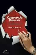 Conspiração Diamante: uma Rota Disputada Até pelo Vaticano