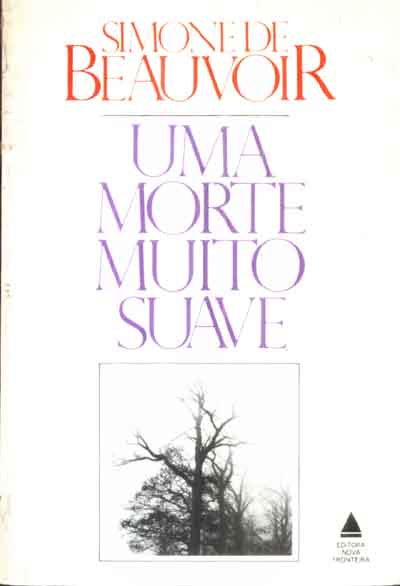 Livro: Uma Morte Muito Suave - Simone de Beauvoir | Estante Virtual