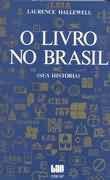 O Livro no Brasil sua Historia