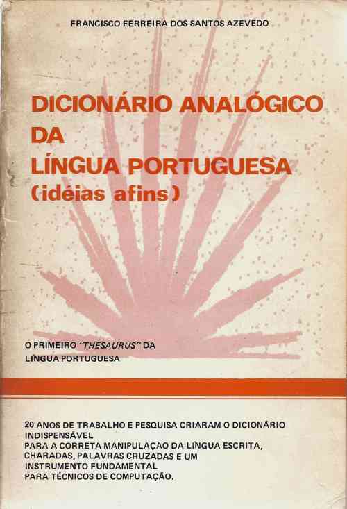 Dicionário Analógico da Lingua Portuguesa (idéias Afins)