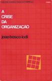 A Crise da Organização