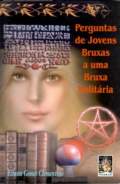 Perguntas de Jovens Bruxas a uma Bruxa Solitária