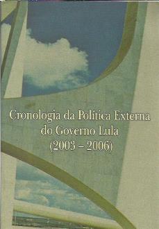 Cronologia da Política Externa do Governo Lula