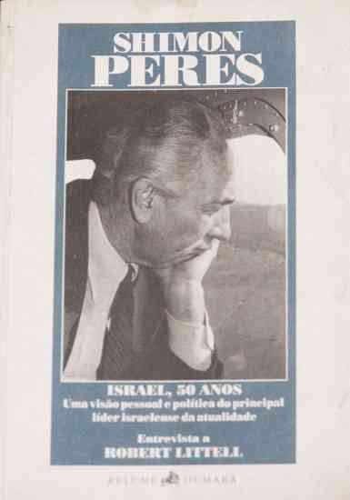 Shimon Peres Israel 50 Anos