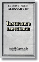 Running Press Glossary of Insurance Language