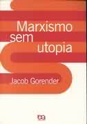 Marxismo sem Utopia