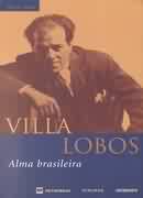 Villa Lobos - Alma Brasileira