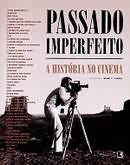 Passado Imperfeito - A História Do Cinema