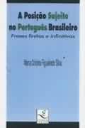 A Posio Sujeito no Portugus Brasileiro