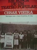 Em Busca de um Teatro Popular -  as Experiencias do Teatro Uniao e Olh