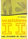 Walden II - uma Sociedade do Futuro