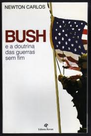 Bush e a Doutrina das Guerras sem Fim