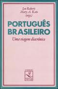 Portugus Brasileiro uma Viagem Diacrnica