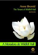 A Moradora de Wildfell Hall  the Tenant of Wildfell Hall
