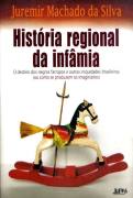 Histria Regional da Infmia