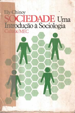 Sociedade uma Introduo  Sociologia